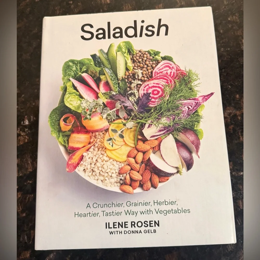 Saladish Cookbook: Ilene Rosen & Donna Gelb; a Crunchier Heartier Way of Veggies